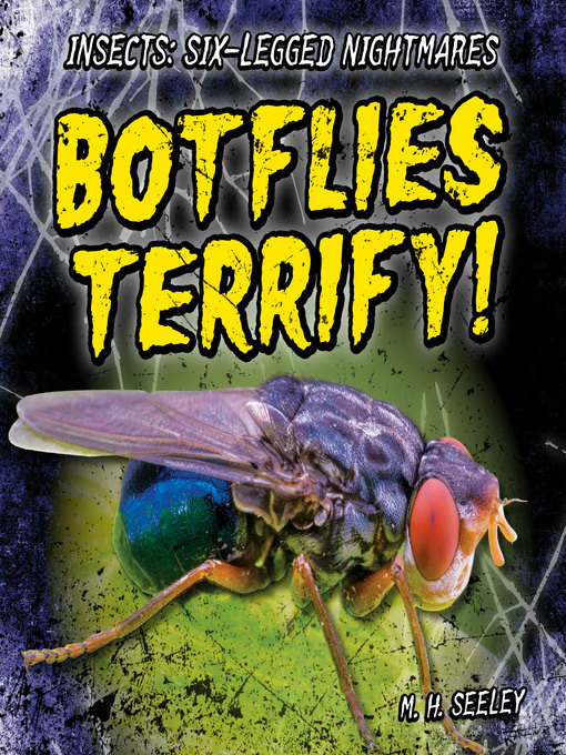 Title details for Botflies Terrify! by M. H. Seeley - Wait list